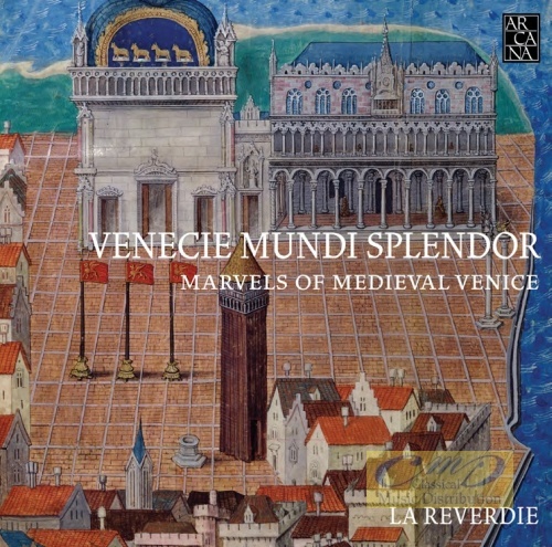 Venecie Mundi Splendor, Music for the Doges, 1330-1430